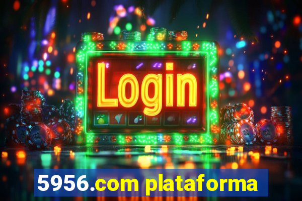 5956.com plataforma